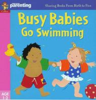 Busy Babies Go Swimming (Practical Parenting) 0001361392 Book Cover