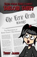 Tales from Eerie County: Tabloid Tabby Book 1: The Hunchback of Eerie County High School 1629073822 Book Cover
