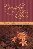 Consider The Lilies 1462400337 Book Cover