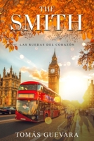 Los Smith: Las Ruedas del Corazón (Spanish Edition) 1699239118 Book Cover