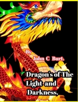 Dragon's of The Light and Darkness. 1006951733 Book Cover