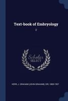 Text-book of Embryology: 2 134548948X Book Cover