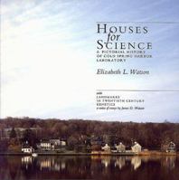 Houses for Science: A Pictorial History of Cold Spring Harbor Laboratory 0879694033 Book Cover