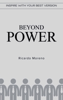 Beyond Power (How to Achieve Success) B0DXC2B1M5 Book Cover