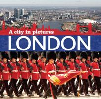 London: A City in Pictures 1906672849 Book Cover