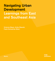 Navigating Urban Development: Learnings from East and Southeast Asia 3869222239 Book Cover