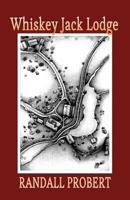 Whiskey Jack Lodge 1977782884 Book Cover