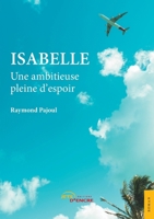 Isabelle: Une ambitieuse pleine d'espoir (French Edition) 2354858841 Book Cover