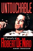 Untouchable: A Biography of Robert DeNiro 1560254696 Book Cover
