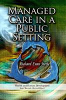 Managed Care in a Public Setting 1624179703 Book Cover