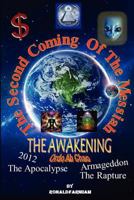 The Second Coming of the Messiah: The Awakening 1466379693 Book Cover