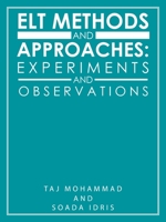 ELT Methods and Approaches: Experiments and Observations 1663237999 Book Cover