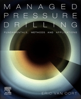 The Fundamentals, Methods, and Applications of Managed Pressure Drilling 032391649X Book Cover