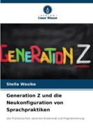 Generation Z und die Neukonfiguration von Sprachpraktiken (German Edition) 6206833739 Book Cover