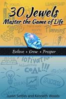 30 Jewels: Master the Game of Life 0990902714 Book Cover