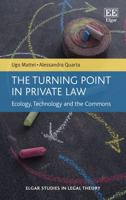 The Turning Point in Private Law: Ecology, Technology and the Commons 1839100516 Book Cover