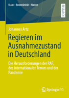 Regieren im Ausnahmezustand in Deutschland: Die Herausforderungen der RAF, des internationalen Terrors und der Pandemie (Staat – Souveränität – Nation) (German Edition) 3658472316 Book Cover