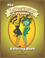The Kustomonsters & Friends Coloring Book B0C9SDNK1P Book Cover