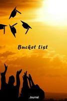 Bucket List Journal: Bucket List Book for Graduates 1075320895 Book Cover