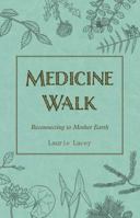 Medicine Walk 1551099233 Book Cover