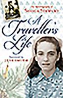 A Traveller's Life 1841589799 Book Cover