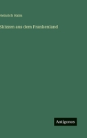 Skizzen aus dem Frankenland 3368250906 Book Cover