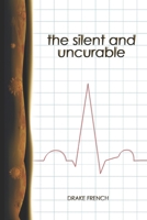 The Silent and Uncurable B08DDWD3RZ Book Cover