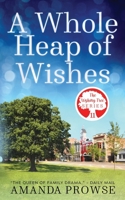 A Whole Heap of Wishes (The Wishing Tree Series Book 11) 1915400015 Book Cover