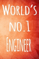 World's No.1 Engineer: The perfect gift for the professional in your life - 119 page lined journal 1694220338 Book Cover