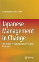Japanese Management in Change: The Impact of Globalization and Market Principles 4431563822 Book Cover