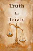 Truth in Trials: A Collection of Short Stories B0F9YQ5WH8 Book Cover