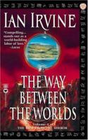 The Way Between the Worlds (The View From the Mirror, Book 4) 0446609870 Book Cover