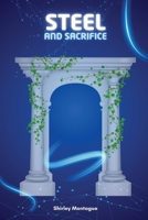 Steel and Sacrifice 1930112130 Book Cover