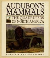 Audubon's Mammals: The Quadrupeds of North America 0785820256 Book Cover