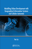 Modelling Urban Development with Geographical Information Systems and Cellular Automata 0367577437 Book Cover