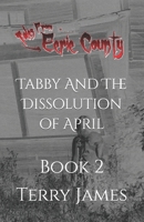 Tabby and the Dissolution of April 1507548486 Book Cover