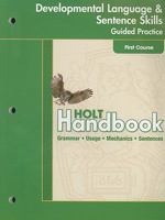Holt Handbook: Developmental Language and Sentence Skills Guided Practice First Course 0030663865 Book Cover