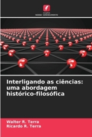 Interligando as ciências: uma abordagem histórico-filosófica (Portuguese Edition) 6209052622 Book Cover