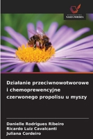 Dzialanie przeciwnowotworowe i chemoprewencyjne czerwonego propolisu u myszy 6209084281 Book Cover