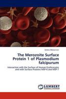The Merozoite Surface Protein 1 of Plasmodium falcipurum 3844314571 Book Cover