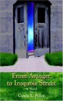 From Avinger to Iroquois Street 0595391540 Book Cover