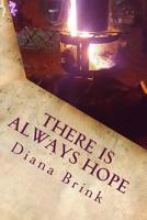 There is Always Hope 1548269506 Book Cover