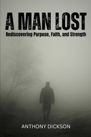 A Man Lost B0CTY5HNY9 Book Cover
