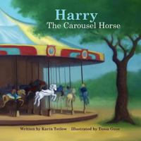 Harry the Carousel Horse 061555671X Book Cover