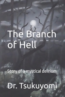The Branch of Hell: Story of a mystical delirium B0C1HVLGNX Book Cover