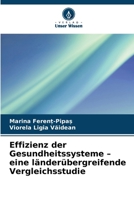 Effizienz der Gesundheitssysteme - eine länderübergreifende Vergleichsstudie (German Edition) 6208200253 Book Cover