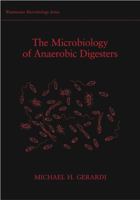 The Microbiology of Anaerobic Digesters 0471206938 Book Cover