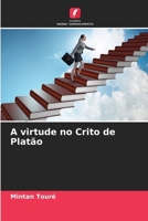 A virtude no Crito de Platão (Portuguese Edition) 620839645X Book Cover