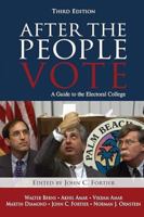 After The People Vote: A Guide To The Electoral College, Third Edition 0844742023 Book Cover