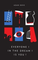 Everyone! In the Dream! Is You! B0DPJKF4L5 Book Cover